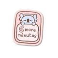 5 More Minutes Sticker
