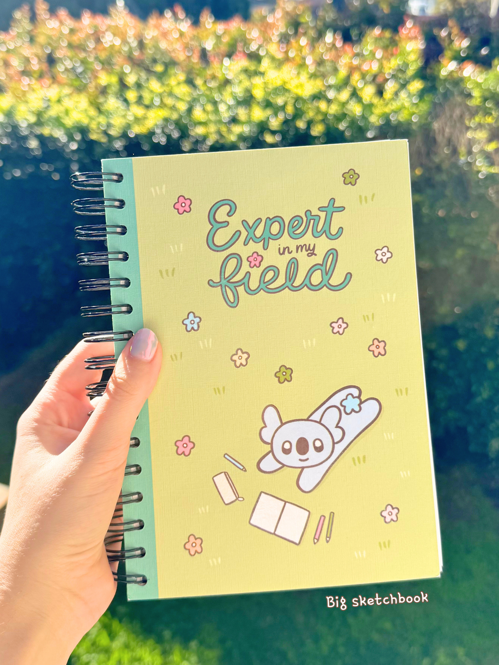 Expert in My Field Big Sketchbook